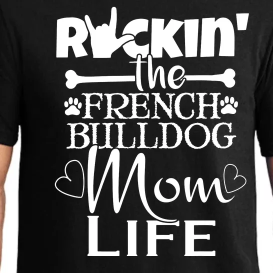 Rockin The French Bull Dog Mom Life Pet Paw Gift Pajama Set