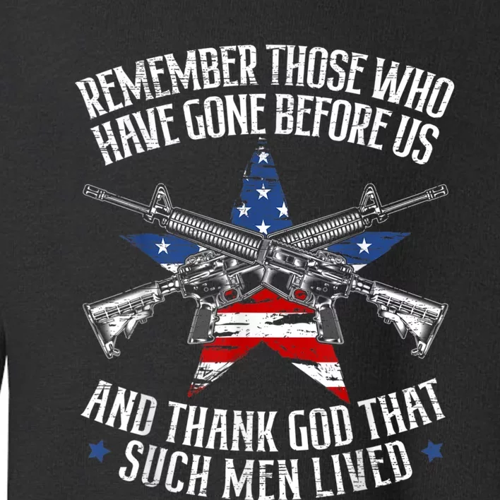 Remember The Fallen Soldiers USA Flag American Memorial Day Toddler Sweatshirt