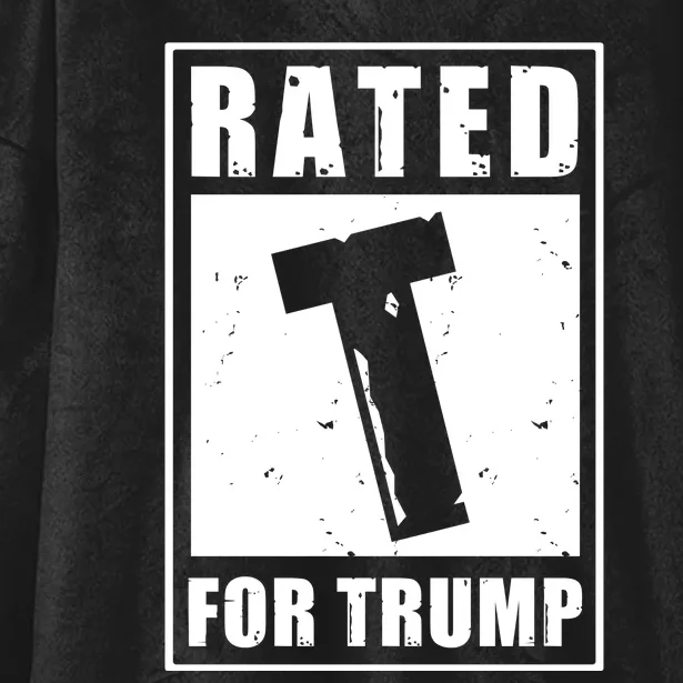 Rated T For Trump Trump 2024 Hooded Wearable Blanket