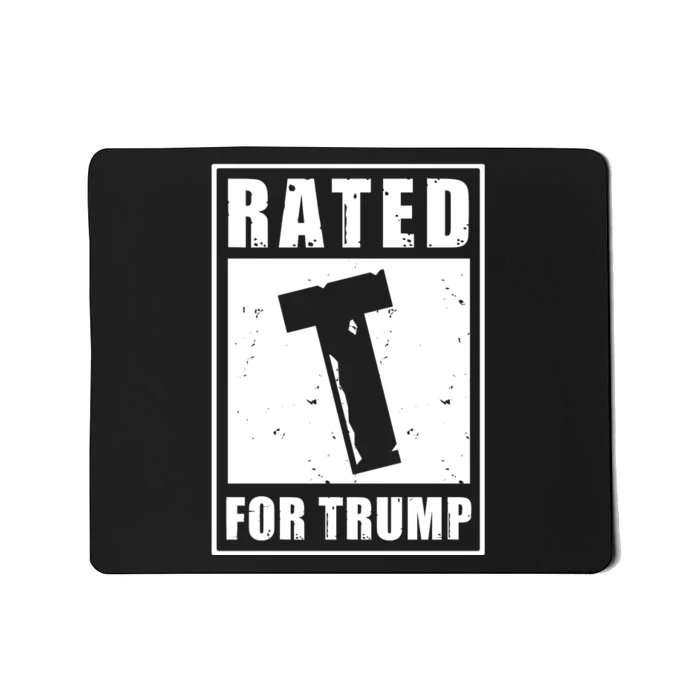 Rated T For Trump Trump 2024 Mousepad