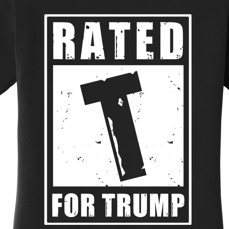 Rated T For Trump Trump 2024 Women's T-Shirt