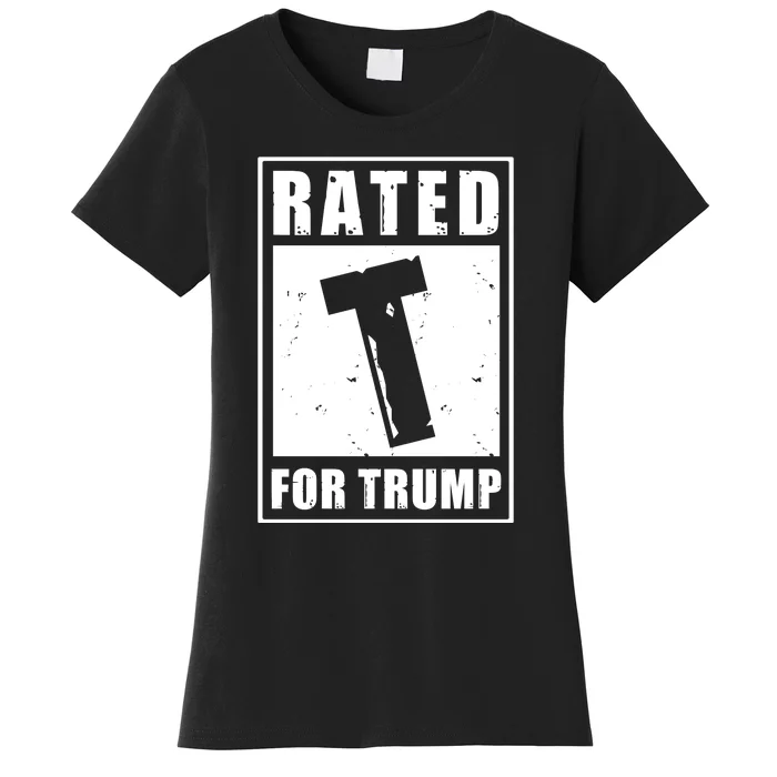 Rated T For Trump Trump 2024 Women's T-Shirt