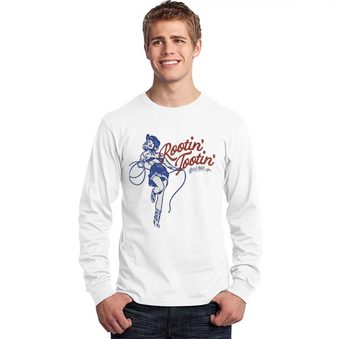 Rootin Tootin Good Time Tall Long Sleeve T-Shirt