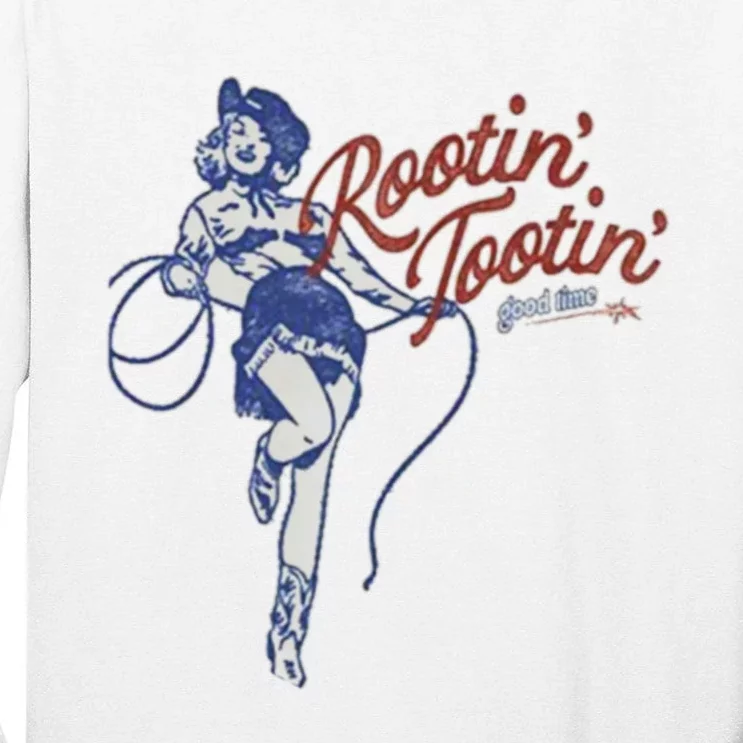 Rootin Tootin Good Time Tall Long Sleeve T-Shirt