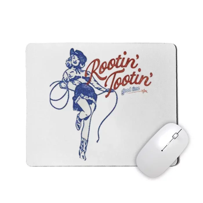 Rootin Tootin Good Time Mousepad