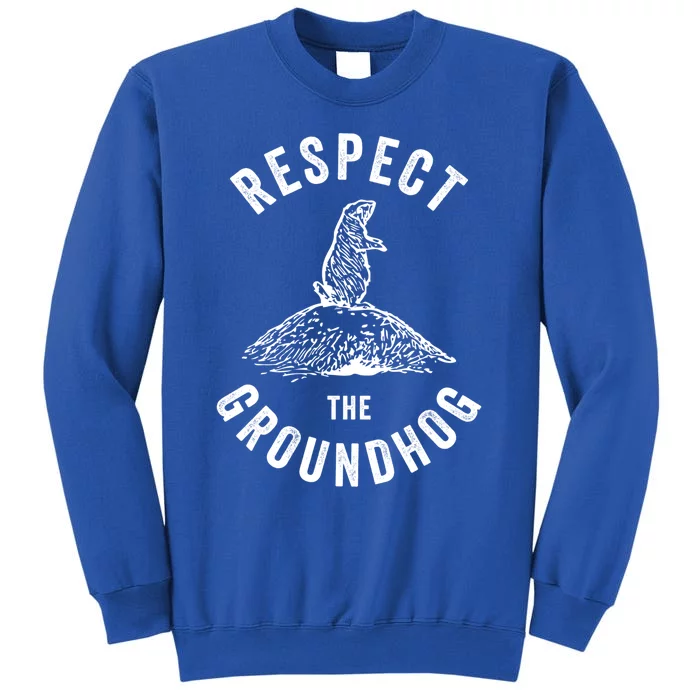 Respect The Groundhog Funny Groundhog Day Shadow Lover Gift Sweatshirt