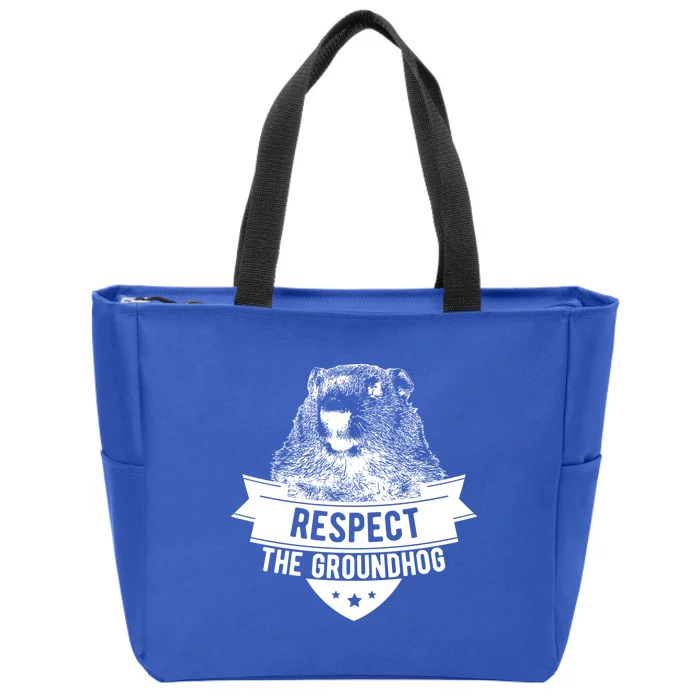 Respect The Groundhog Gift Zip Tote Bag