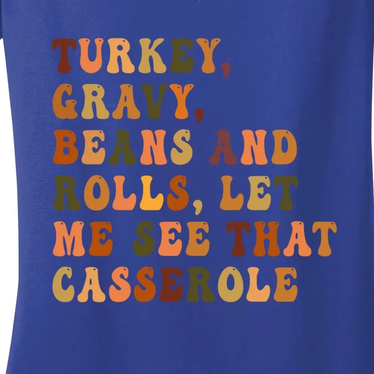 Retro Turkey Gravy Beans And Rolls Let Me See That Casserole Gift Women's V-Neck T-Shirt