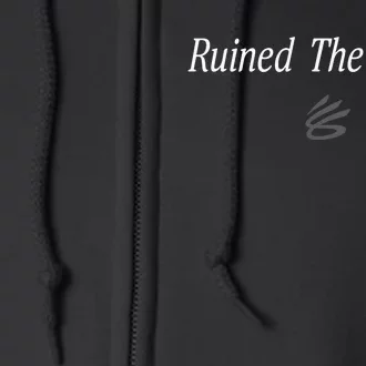 Ruined The Game Full Zip Hoodie