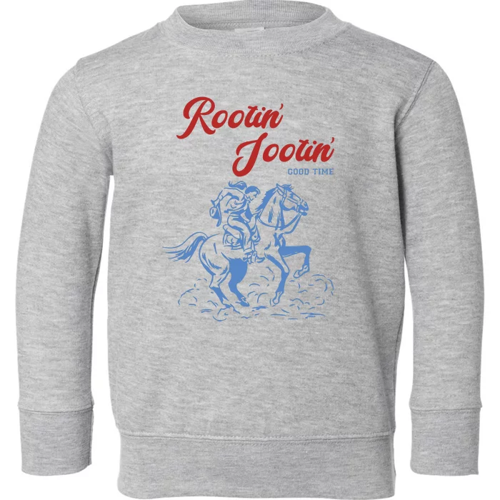 Rootin Tootin Good Time Toddler Sweatshirt