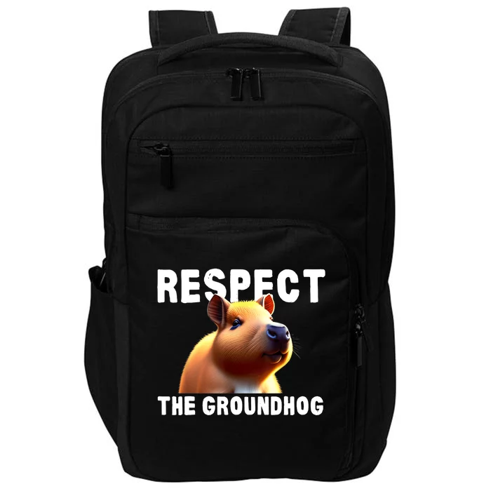 Respect The Groundhog GroundHog Day Impact Tech Backpack