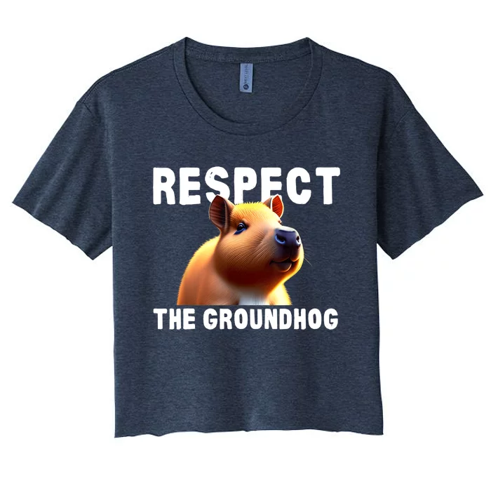 Respect The Groundhog GroundHog Day Women's Crop Top Tee