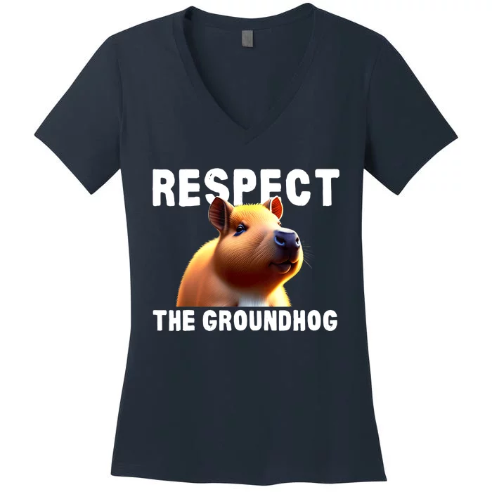 Respect The Groundhog GroundHog Day Women's V-Neck T-Shirt