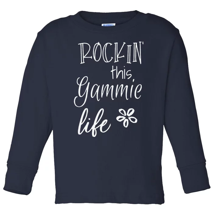 Rockin This Gammie Life Special Grandma Toddler Long Sleeve Shirt