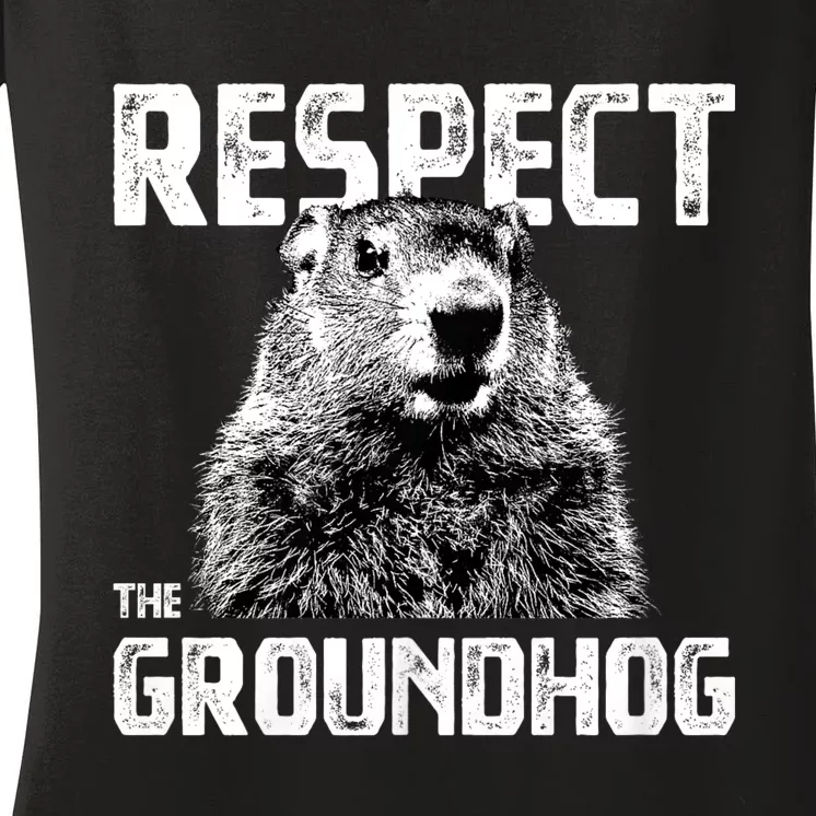 Respect The Groundhog Funny Woodchuck Women's V-Neck T-Shirt