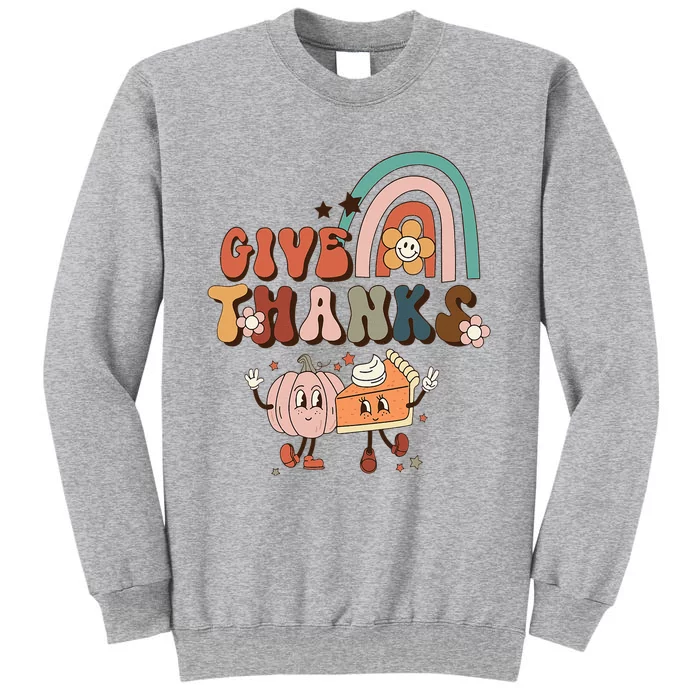 Rainbow Thanksgiving Give Thanks Pumpkin Tall Sweatshirt