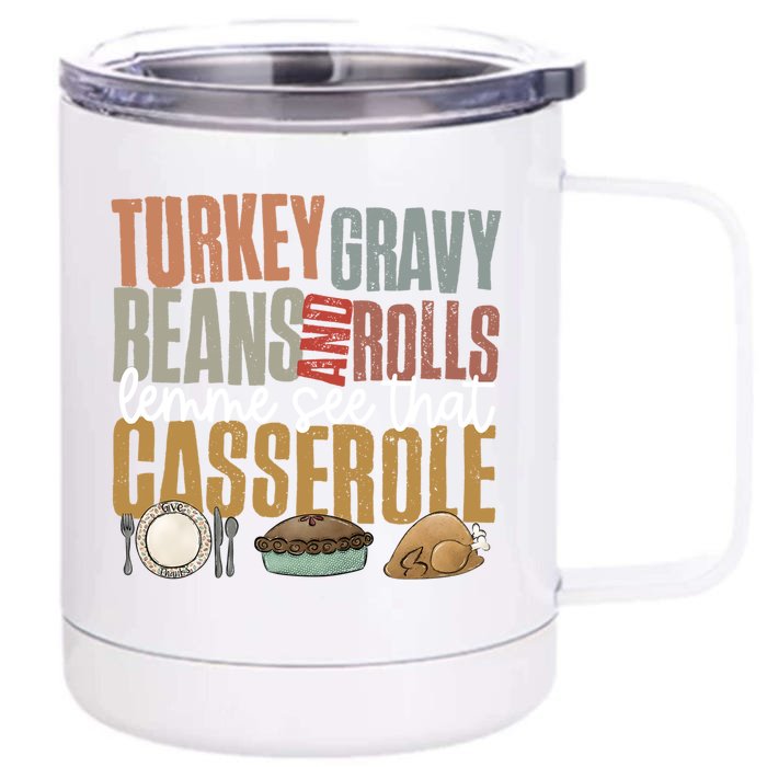 Retro Turkey Gravy Beans And Rolls Let Me See That Casserole Gift Front & Back 12oz Stainless Steel Tumbler Cup