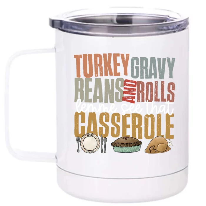 Retro Turkey Gravy Beans And Rolls Let Me See That Casserole Gift Front & Back 12oz Stainless Steel Tumbler Cup