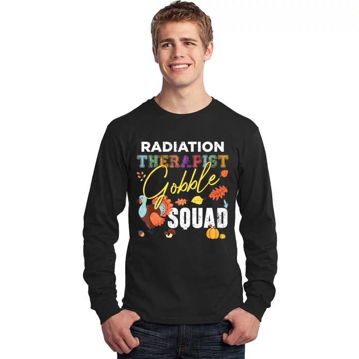 Radiation Therapist Gobble Squad Thanksgiving Matching Tall Long Sleeve T-Shirt