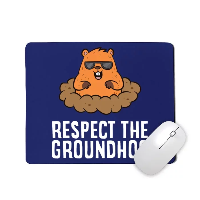 Respect The Groundhog Mammal Cute Groundhog Mousepad