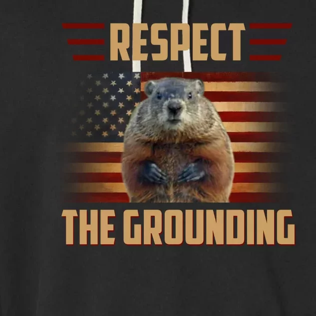 Respect The Grounding, Groundhog Day Garment-Dyed Fleece Hoodie