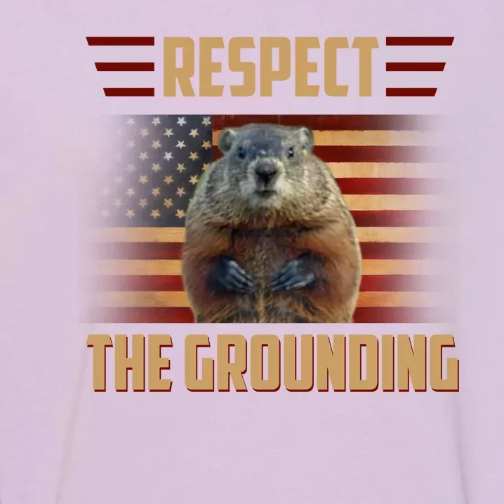 Respect The Grounding, Groundhog Day Garment-Dyed Sweatshirt