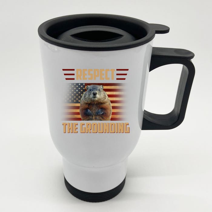 Respect The Grounding, Groundhog Day Front & Back Stainless Steel Travel Mug