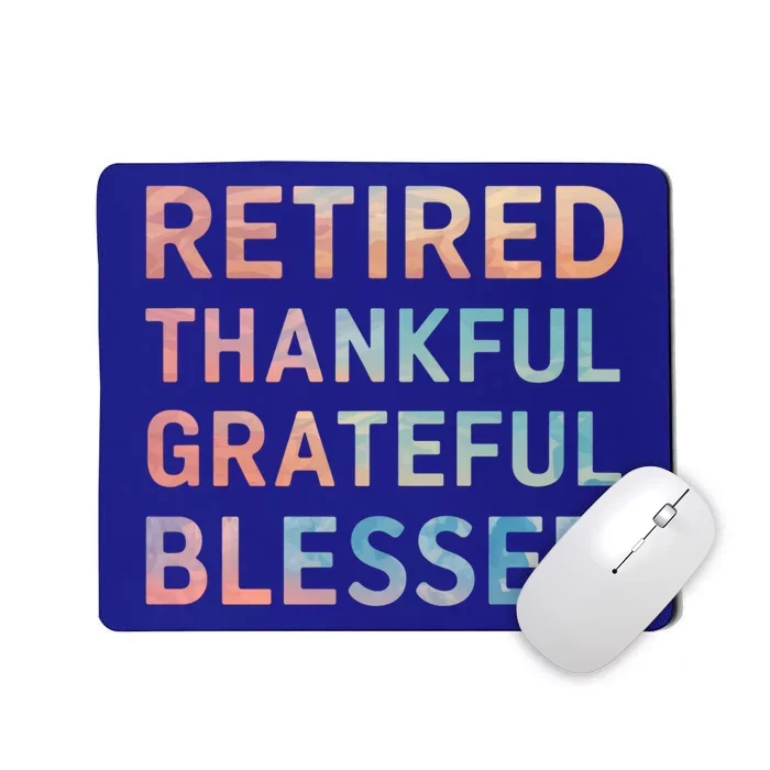 Retired Thankful Grateful Blessed Retiret Tiedye Gift Mousepad