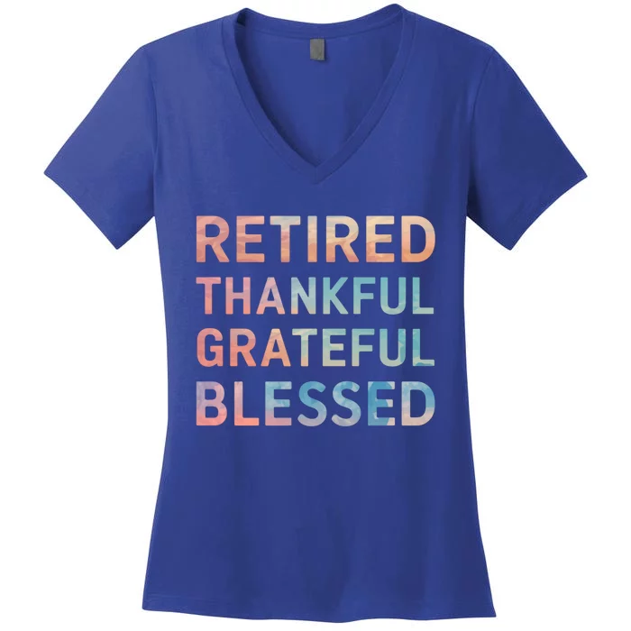 Retired Thankful Grateful Blessed Retiret Tiedye Gift Women's V-Neck T-Shirt