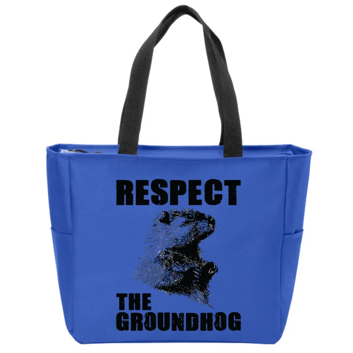 Respect The Groundhog Woodchuck Groundhog Day Zip Tote Bag