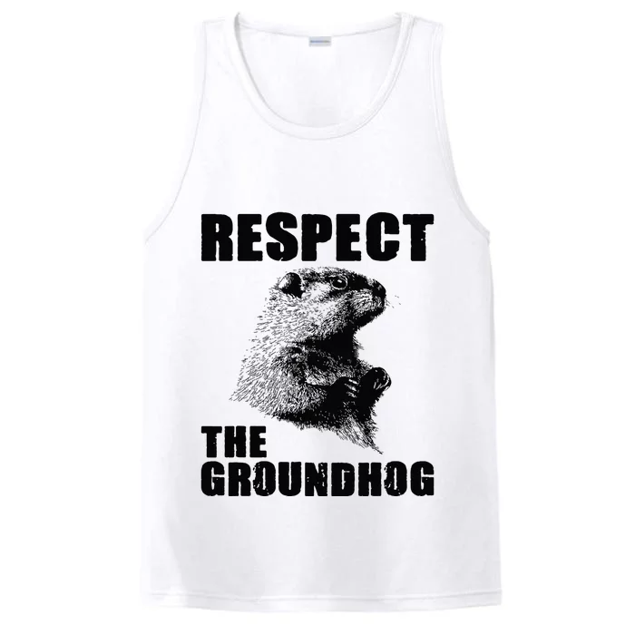 Respect The Groundhog Woodchuck Groundhog Day Performance Tank