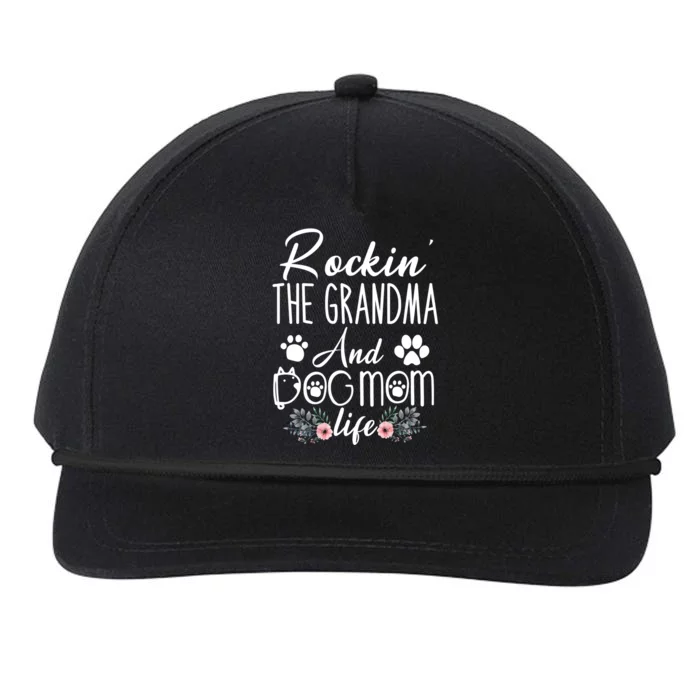 Rockin' The Grandma And Dog Mom Life Mother's Day Funny Gift Snapback Five-Panel Rope Hat