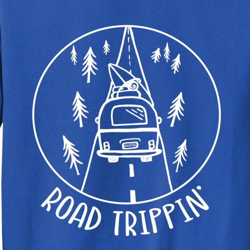 Road Trippin Gift Tall Sweatshirt