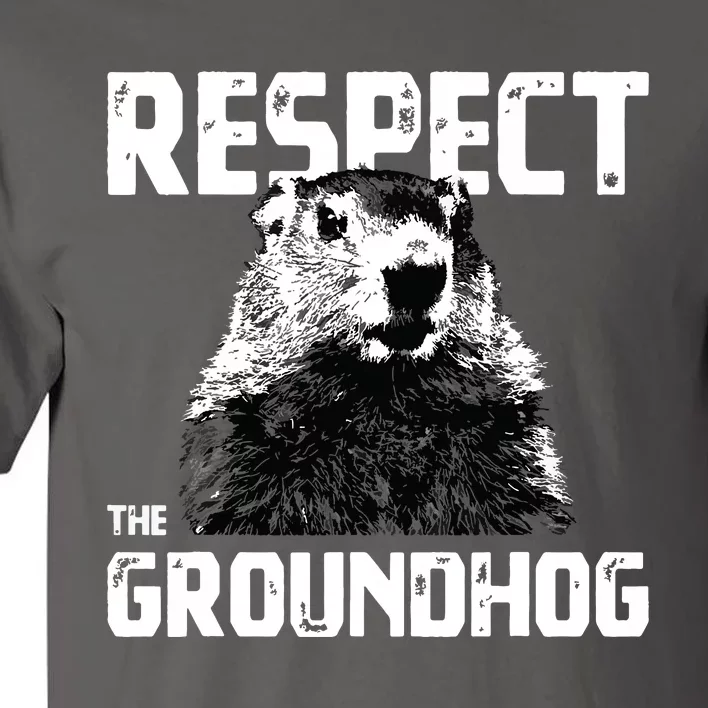 Respect The Groundhog Funny Woodchuck Tall T-Shirt