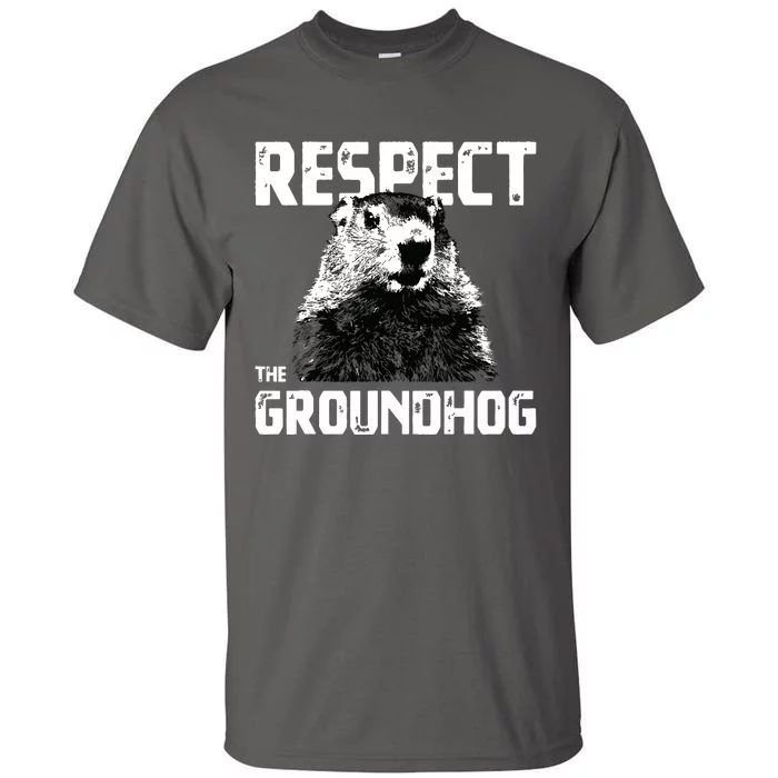 Respect The Groundhog Funny Woodchuck Tall T-Shirt