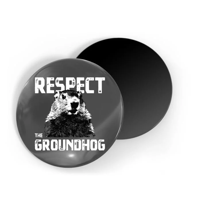 Respect The Groundhog Funny Woodchuck Magnet