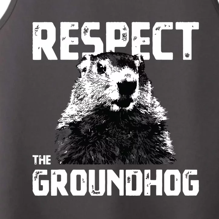 Respect The Groundhog Funny Woodchuck Performance Tank