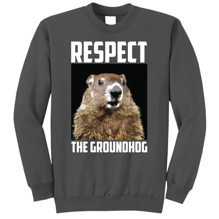 Respect The Groundhog Woodchuck Photo Groundhog Day Tall Sweatshirt