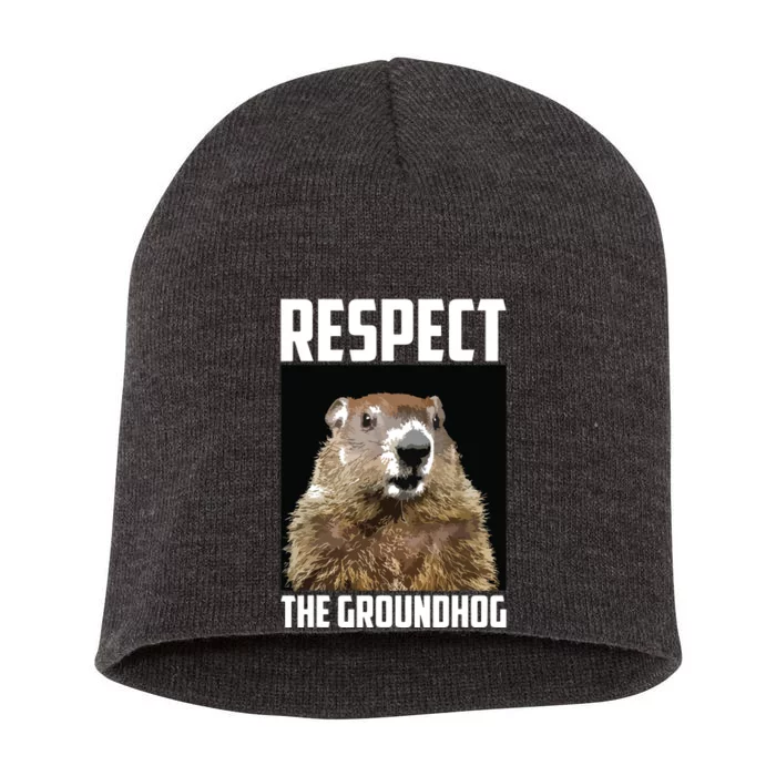 Respect The Groundhog Woodchuck Photo Groundhog Day Short Acrylic Beanie