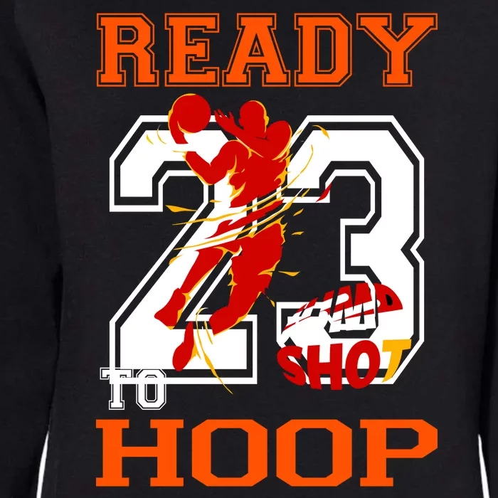 Ready To Hoop Basketball 23 Womens California Wash Sweatshirt