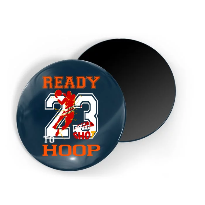 Ready To Hoop Basketball 23 Magnet