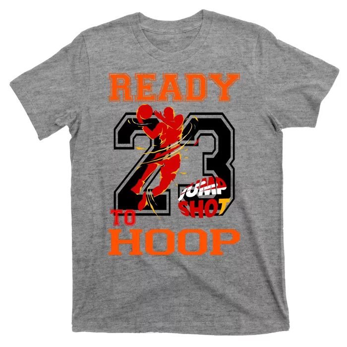 Ready To Hoop Basketball 23 T-Shirt