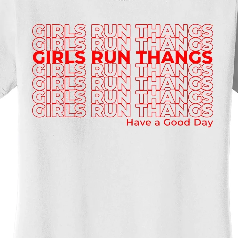 Run Thangs Have A Good Day Women's T-Shirt