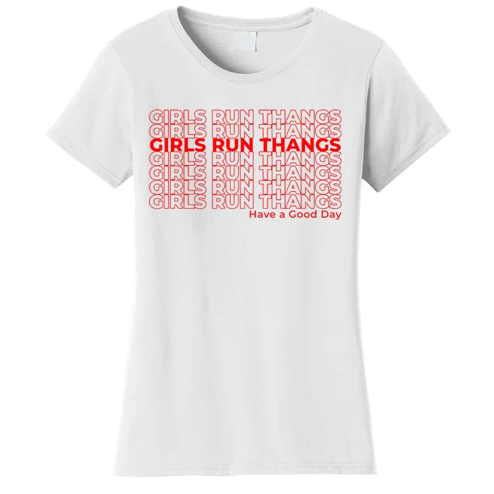 Run Thangs Have A Good Day Women's T-Shirt