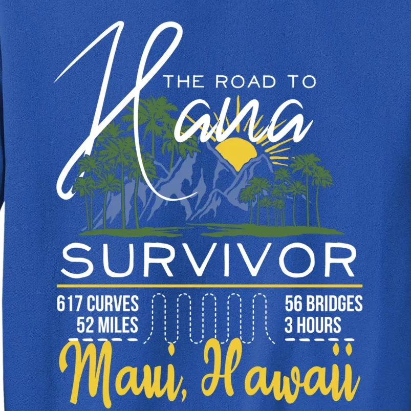 Road To Hana Survivor Curvy Palm Maui Hawaii Lover Gift Sweatshirt