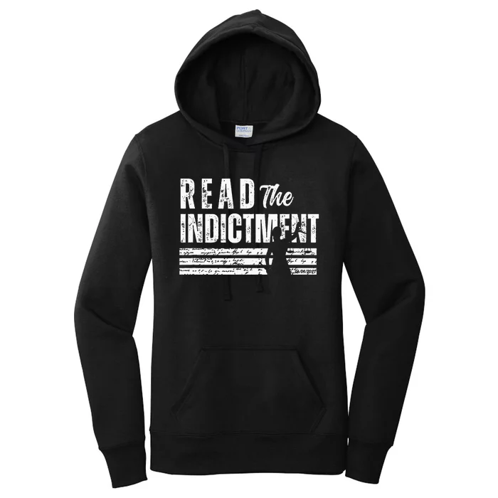 Read The Indictment Donald Trump Indictment AntiTrump Women's Pullover Hoodie