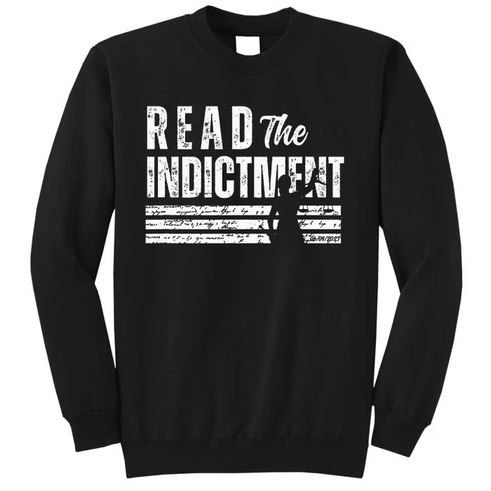 Read The Indictment Donald Trump Indictment AntiTrump Tall Sweatshirt