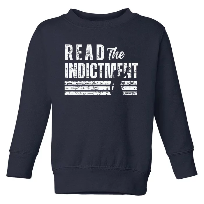 Read The Indictment Donald Trump Indictment AntiTrump Toddler Sweatshirt