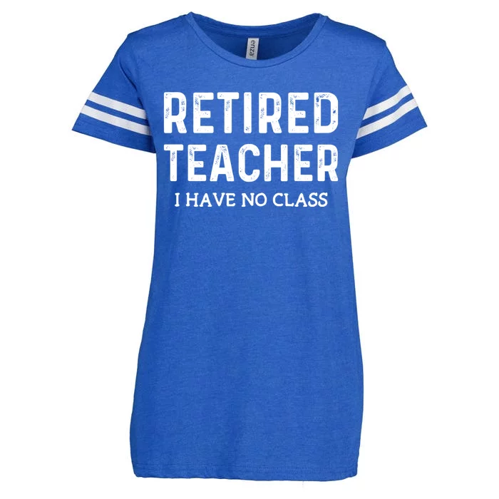 Retired Teacher I Have No Class Enza Ladies Jersey Football T-Shirt