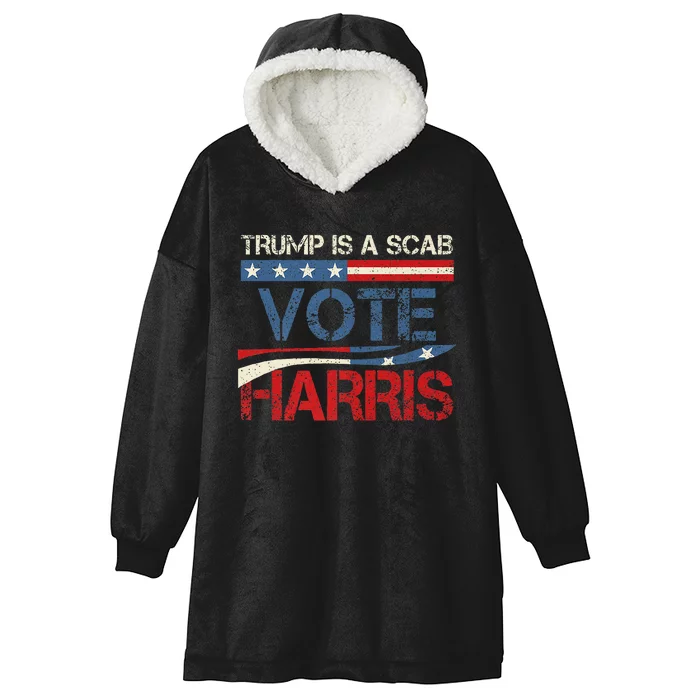 Retro Trump Is A Scab Vote Harris Funny Harris Kamala Trump Hooded Wearable Blanket